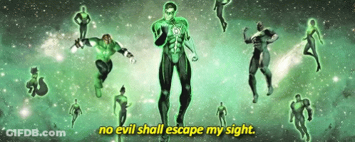 A Green Lantern Is Surrounded By Other Green Lanterns And The Words `` No Evil Shall Escape My Sight '' GIF