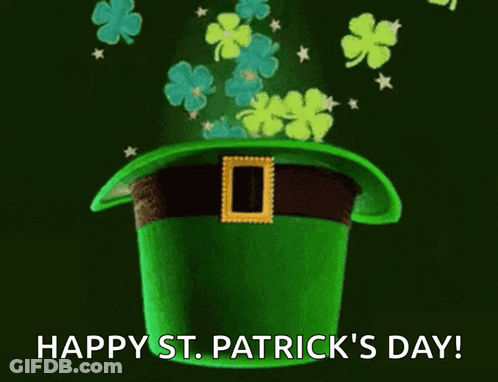 A Green Leprechaun Hat With Clovers Coming Out Of It And The Words Happy St. Patrick 'S Day On The Bottom GIF