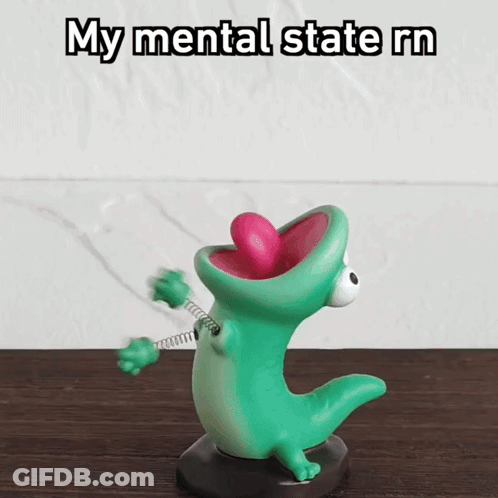 A Green Lizard With A Pink Tongue Sticking Out And The Words My Mental State Rn On The Bottom GIF