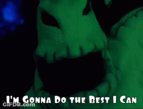 A Green Monster With The Words I 'M Gonna Do The Best I Can GIF