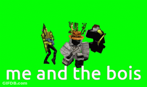 A Green Screen With A Cartoon Character And The Words Me And The Bois GIF