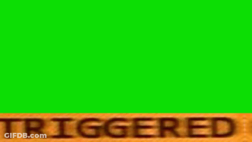 A Green Screen With The Word Triggered Written On A Wooden Board . GIF