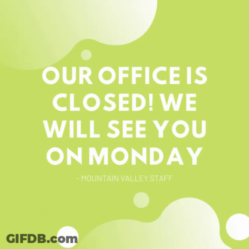 A Green Sign That Says Our Office Is Closed GIF