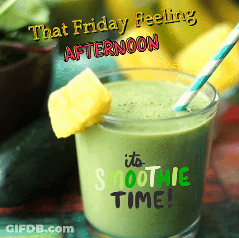 A Green Smoothie With A Pineapple Slice And The Words That Friday Feeling Afternoon GIF