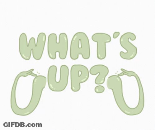 A Green Sticker That Says What 'S Up GIF