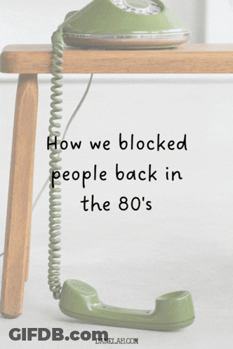 A Green Telephone Is Sitting On A Wooden Stool With The Words How We Blocked People Back In The 80 'S Below It GIF