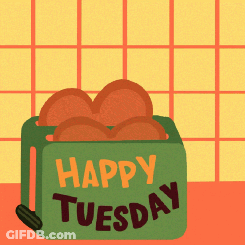 A Green Toaster That Says Happy Tuesday GIF