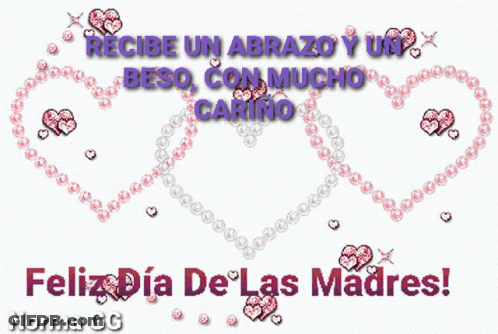 A Greeting Card In Spanish Says Feliz Dia De Las Madres GIF