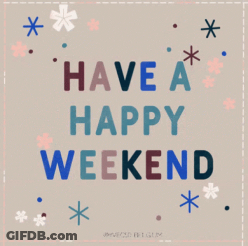 A Greeting Card Says Have A Fantastic Weekend GIF