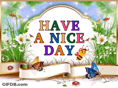 A Greeting Card Says Have A Nice Day GIF