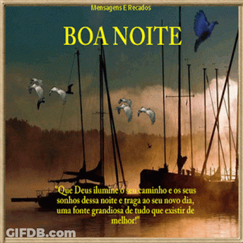 A Greeting Card That Says " Boa Noite " With Birds Flying Over Boats GIF