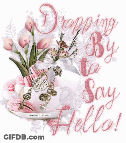 A Greeting Card That Says Dropping By To Say Hello ! GIF