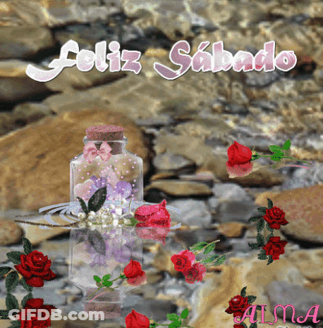 A Greeting Card That Says Feliz Sabado With A Bottle Of Flowers And Red Roses GIF