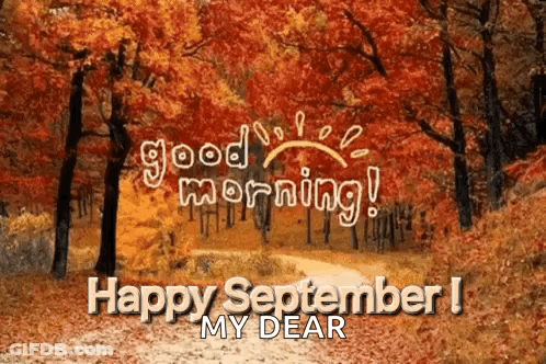 A Greeting Card That Says " Good Morning " And " Happy September " GIF