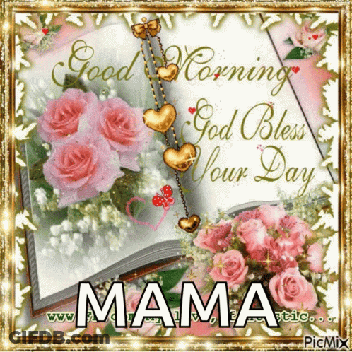 A Greeting Card That Says Good Morning Mama GIF
