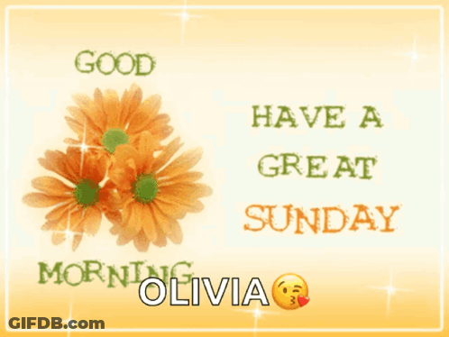 A Greeting Card That Says Good Morning Olivia On It GIF