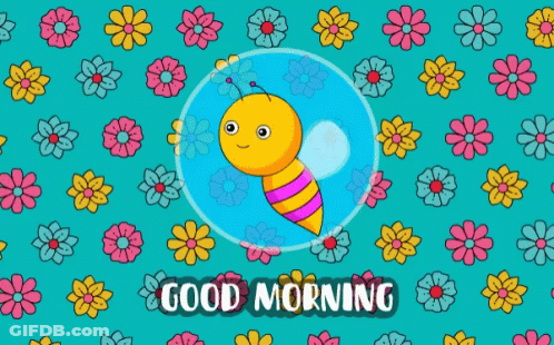 A Greeting Card That Says Good Morning With A Bee In A Bubble Surrounded By Flowers GIF