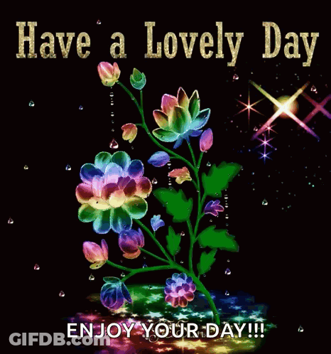 A Greeting Card That Says Have A Lovely Day Enjoy Your Day !!! GIF