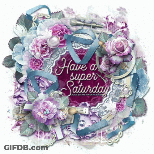 A Greeting Card That Says Have A Super Saturday On It GIF