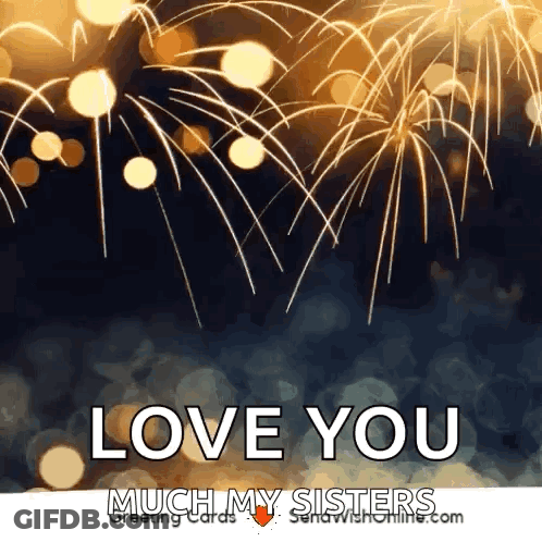 A Greeting Card That Says I Love You Much My Sisters GIF