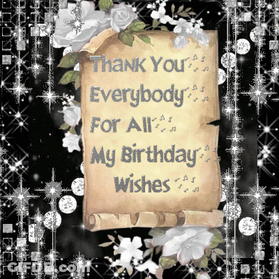 A Greeting Card That Says Thank You For Everybody For All My Birthday Wishes GIF