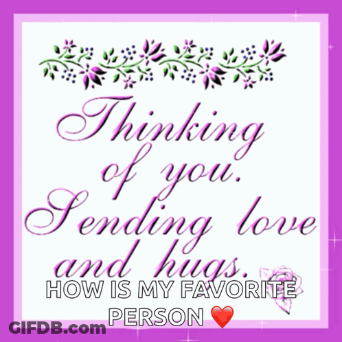 A Greeting Card That Says Thinking Of You Sending Love And Hugs GIF