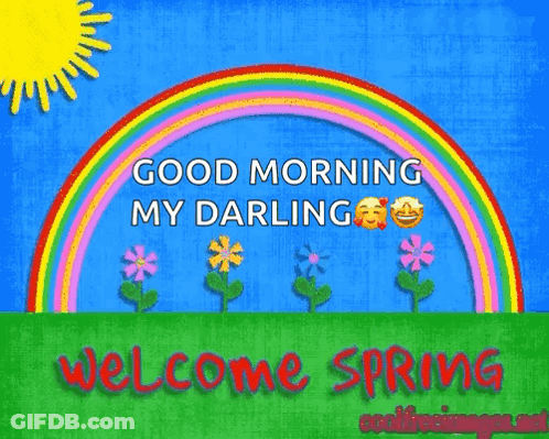 A Greeting Card That Says Welcome Spring With A Rainbow And Flowers GIF