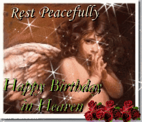 A Greeting Card With A Picture Of An Angel And The Words Rest Peacefully Happy Birthday In Heaven GIF
