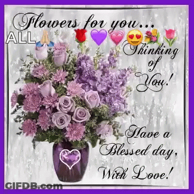 A Greeting Card With A Vase Of Purple Flowers And The Words `` Flowers For You ... All Thinking Of You ! `` GIF