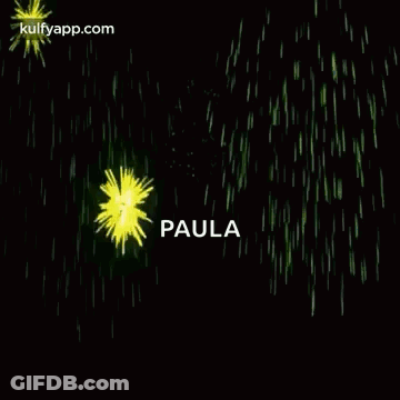 A Greeting Card With Fireworks And The Name Paula On It . GIF