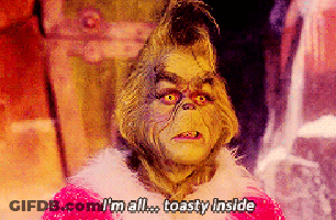 A Grinch From The Movie The Grinch Says I 'M All Toasty Inside GIF