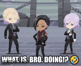 A Group Of Anime Characters Standing Next To Each Other With The Caption What Is Bro Doing GIF