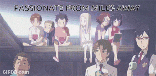 A Group Of Anime Characters With The Words " Passionate From Miles Away " Below Them GIF