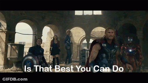 Avengers Group With Is That Best You Can Do Text GIF