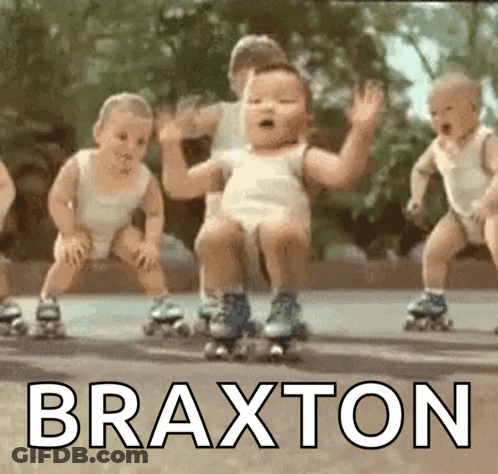 A Group Of Babies Wearing Roller Skates With The Name Braxton Written On The Bottom GIF
