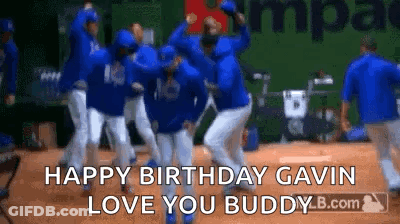 A Group Of Baseball Players Are Dancing On A Field With The Words `` Happy Birthday Gavin Love You Buddy '' . GIF