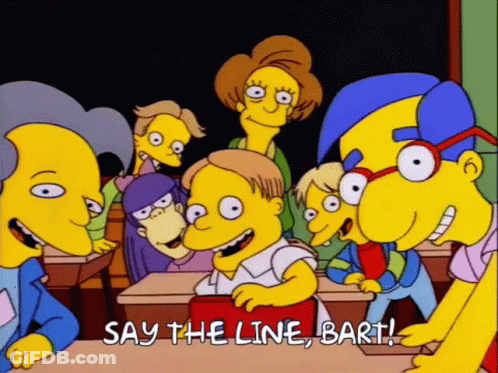 A Group Of Cartoon Characters Are Sitting At Desks In A Classroom And One Of Them Says Say The Line Bart . GIF