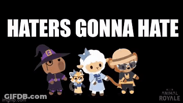 A Group Of Cartoon Characters Are Standing Next To Each Other With The Words `` Haters Gonna Hate '' . GIF