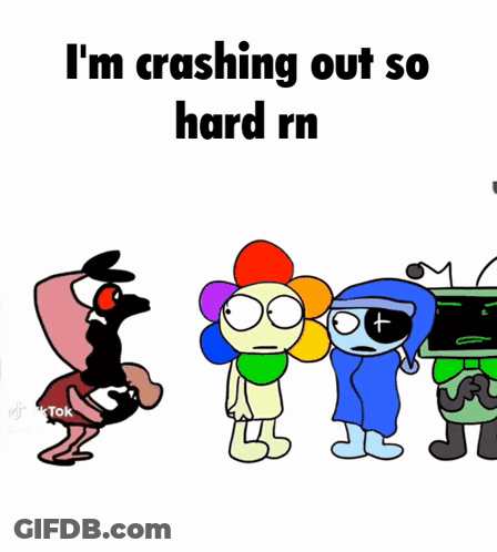 A Group Of Cartoon Characters Standing Next To Each Other With The Words I 'M Crashing Out So Hard Rn GIF