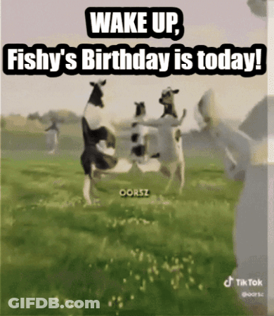 A Group Of Cows Are Dancing In A Field With The Words Wake Up Fishy 'S Birthday Is Today GIF