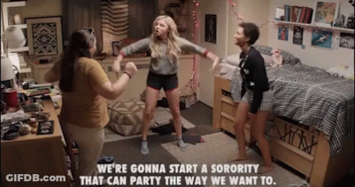 A Group Of Girls Are Dancing In A Dorm Room And One Of Them Says We 'Re Gonna Start A Sorority That Can Party GIF