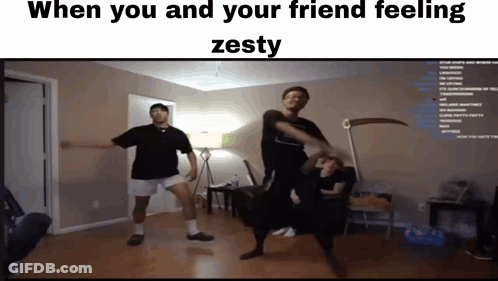 A Group Of Men Are Dancing In A Room With The Words When You And Your Friend Feeling Zesty On The Bottom GIF