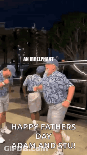 A Group Of Men Are Dancing In Front Of A Car With The Caption Happy Fathers Day Adam And Stu . GIF