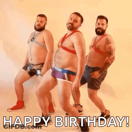A Group Of Men Are Dancing In Their Underwear And A Happy Birthday Greeting . GIF
