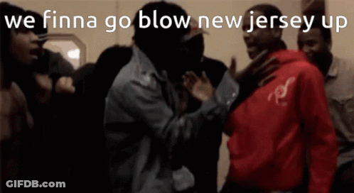 A Group Of Men Are Standing In A Room With The Words We Finna Go Blow New Jersey Up GIF