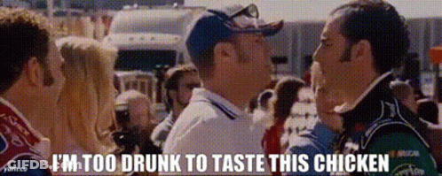 A Group Of Men Are Talking And One Of Them Says I 'M Too Drunk To Taste This Chicken . GIF
