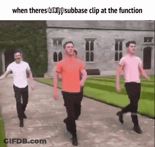 A Group Of Men Are Walking In Front Of A Building With A Caption That Says When Theres A Subbase Clip At The Function GIF