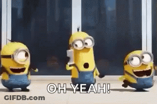 A Group Of Minions Are Standing Next To Each Other And They Are Saying Oh Yeah . GIF