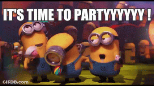 A Group Of Minions Standing Next To Each Other With The Words It 'S Time To Party GIF
