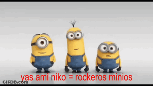 A Group Of Minions Standing Next To Each Other With The Words Yas Ami Niko = Rockeros Minios Below Them GIF